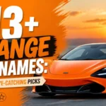 213+ Orange Car Names: Vibrant & Eye-Catching Picks